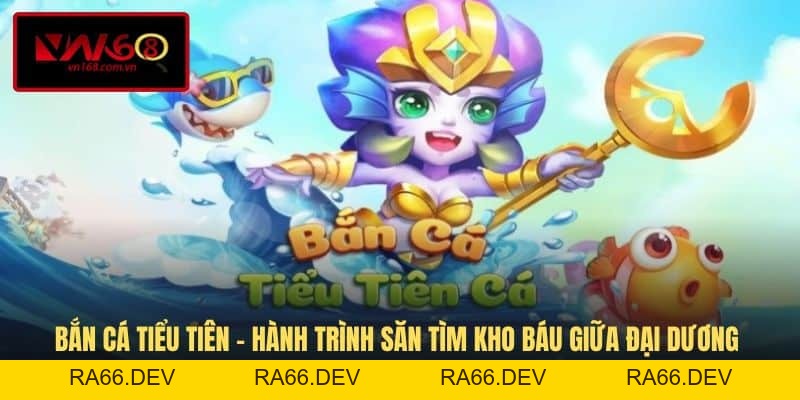 Bắn Cá VN168 - Sân Chơi Săn Thưởng Trực Tuyến Độc Đáo - RA66.DEV