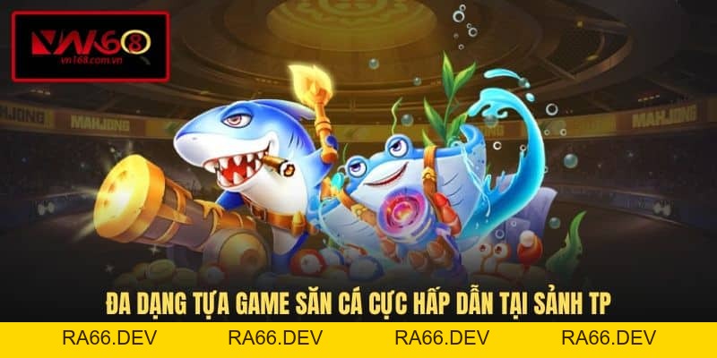 TP Bắn Cá VN168 - Điểm Đến Săn Thưởng Hấp Dẫn Đa Dạng Chủ Đề - vn168.us.comTP Bắn Cá VN168 - Sảnh Cược Săn Thưởng Hấp Dẫn Và Uy Tín - RA66.DEV