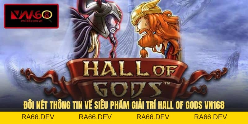 Hall Of Gods VN168 - Tựa Game Slots Thần Thoại Ấn Tượng - RA66.DEV