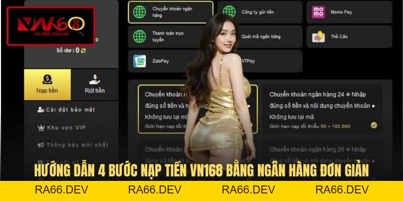 Nạp Tiền VN168 - Hướng Dẫn Quy Trình Gửi Vốn Nhanh, An Toàn - RA66.DEV