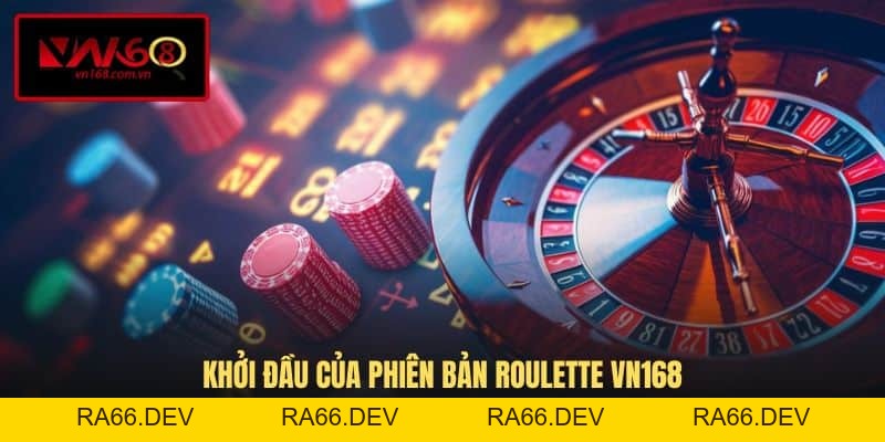 Roulette VN168 - Hướng Dẫn Chơi Cò Quay Online Cực Dễ - RA66.DEV