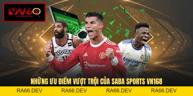 Saba Sports VN168 - Tận Hưởng Hệ Thống Kèo Cược Đẳng Cấp - RA66.DEV