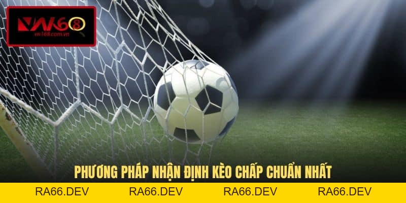 Kèo Châu Á - Quy Tắc Chơi Và Kinh Nghiệm Cược Tại VN168 - RA66.DEV