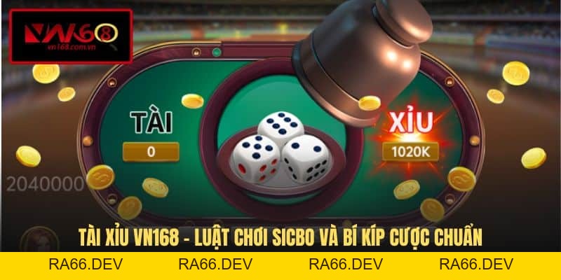 Casino VN168 - Sảnh Game Đổi Thưởng Đẳng Cấp Châu Âu - RA66.DEV