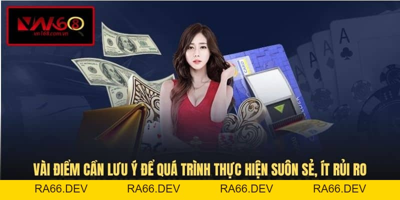 Rút Tiền VN168 - Chi Tiết 03 Bước Giao Dịch Nhanh Và Bảo Mật - RA66.DEV