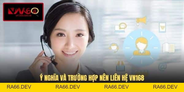 Liên Hệ VN168 Nhận Ngay Giải Pháp Hỗ Trợ Hiệu Quả 24/7 - RA66.DEV