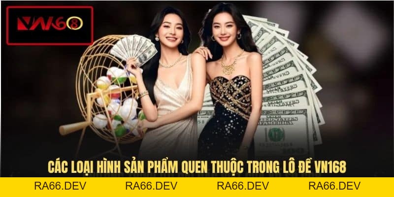 Lô Đề VN168 - Thử Thách Vận May Khẳng Định Đẳng Cấp - RA66.DEV