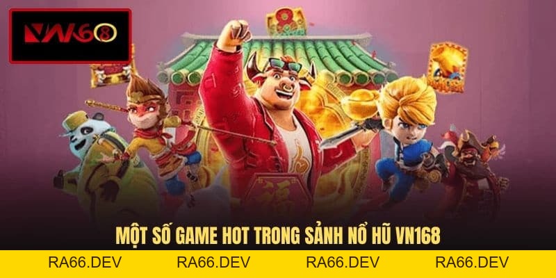 Nổ Hũ VN168 Mở Ra Thế Giới Slot Game Đẳng Cấp Và Sôi Động - RA66.DEV