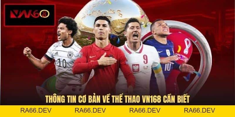 Thể Thao VN168 - Sân Chơi Giải Trí Đẳng Cấp Không Nên Bỏ Lỡ - RA66.DEV